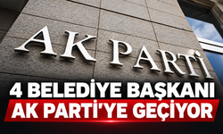 AK Parti’ye 4 belediye başkanı daha katılabilir