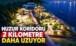 Huzur Koridoru 2 kilometre daha uzuyor