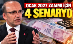 Ocak 2027 zammı için 4 senaryo