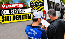 Sakarya’da okul servislerine sıkı denetim
