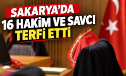 Sakarya’da 16 Hakim ve Savcı Terfi Etti