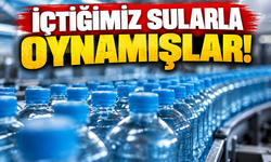 İçtiğimiz sularla oynamışlar!