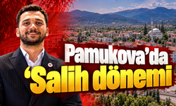 Pamukova’da Salih dönemi