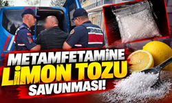 Metamfetamine limon tozu savunması!