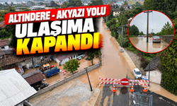 Altındere–Akyazı yolu ulaşıma kapandı