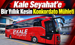 Kale Seyahat’e Bir Yıllık Kesin Konkordato Mühleti