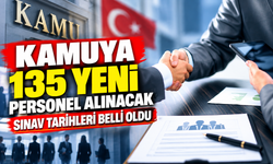 Kamuya 135 Yeni Personel Alınacak: Sınav Tarihleri Belli Oldu