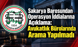 Sakarya Barosundan Operasyon İddialarına Açıklama: Avukatlık Bürolarında Arama Yapılmadı