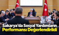 Sakarya’da Sosyal Yardımların Performansı Değerlendirildi