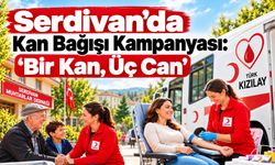 Serdivan’da Kan Bağışı Kampanyası: “Bir Kan, Üç Can”