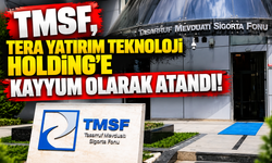 TMSF, Tera Yatırım Teknoloji Holding'e kayyum olarak atandı!