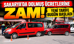 Sakarya'da dolmuş ücretlerine zam! Yeni tarife bugün başladı