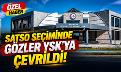 SATSO seçiminde gözler YSK’ya çevrildi!