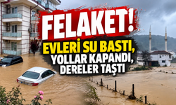 Evleri su bastı, yollar kapandı, dereler taştı