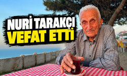 Nuri Tarakçı hayatını kaybetti