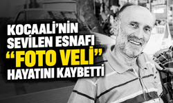 Kocaali’nin sevilen esnafı “Foto Veli” hayatını kaybetti