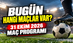 Bugün hangi maçlar var? İşte maç saatleri ve yayın kanalları