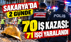 Sakarya’da 2 günde 70 iş kazası: 71 işçi yaralandı