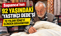 Sapanca’nın “Yastıkçı Dede”si 70 Yıldır Mesleğini Sürdürüyor