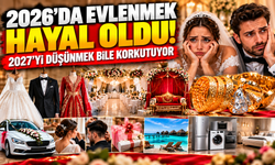 2026'da evlenmek hayal oldu! 2027'yi düşünmek bile korkutuyor