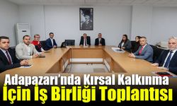 Adapazarı’nda Kırsal Kalkınma İçin İş Birliği Toplantısı