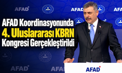 AFAD Koordinasyonunda 4. Uluslararası KBRN Kongresi Gerçekleştirildi