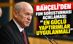Bahçeli'den fon soruşturması açıklaması: En güçlü yaptırımlar uygulanmalı