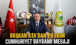 Başkan Ata’dan 29 Ekim Cumhuriyet Bayramı mesajı