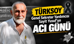 TÜRKSOY Genel Sekreter Yardımcısı Sayit Yusuf’un acı günü