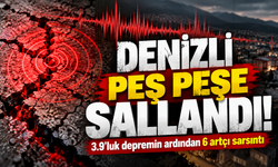 Denizli 3.9 ve 6 artçı ile sallandı