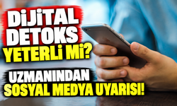 Dijital detoks yeterli mi? Uzmanından sosyal medya uyarısı