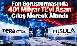 Fon Soruşturmasında 401 Milyar TL’yi Aşan Çıkış Mercek Altında