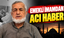 Emekli imamdan acı haber