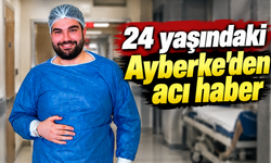 Kocaali'yi yasa boğan ölüm! 24 yaşındaki Ayberke ameliyatta hayatını kaybetti