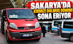 Sakarya'da kırmızı dolmuş dönemi sona eriyor!