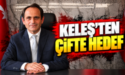 Keleş’ten çifte hedef