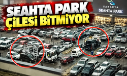SEAH otoparkında park çilesi! Araçlar çıkış yapamadı