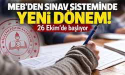 MEB'den sınav sisteminde yeni dönem! 26 Ekim'de başlıyor