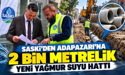 SASKİ'den Adapazarı'na 2 bin metrelik yeni yağmur suyu hattı