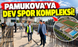 Pamukova'ya dev spor kompleksi!