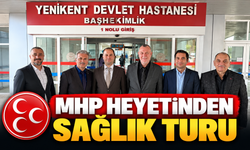 MHP heyetinden sağlık turu