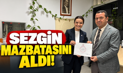 Sezgin mazbatasını aldı!