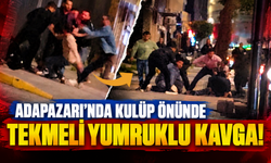 Adapazarı'nda kulüp önünde tekmeli yumruklu kavga!