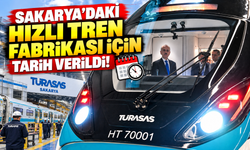 Sakarya'daki hızlı tren fabrikası için tarih verildi!