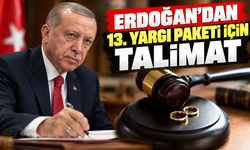 Erdoğan'dan 13. Yargı Paketi için talimat