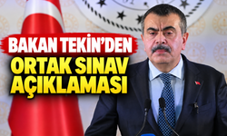 Bakan Tekin'den ortak sınav açıklaması