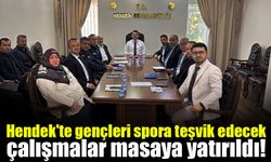 Hendek'te gençleri spora teşvik edecek çalışmalar masaya yatırıldı!