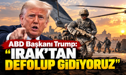 Trump: “Irak’tan defolup gidiyoruz”