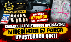 Sakarya’da uyuşturucu operasyonu! Midesinden 57 parça uyuşturucu çıktı