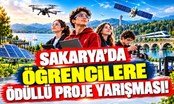 Sakarya'da öğrencilere ödüllü proje yarışması!